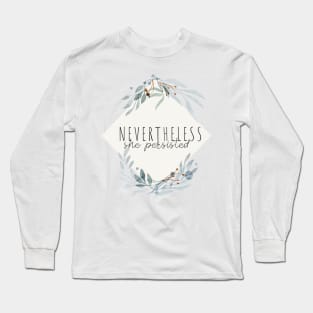 Nevertheless, She Persisted Diamond Wreath Long Sleeve T-Shirt